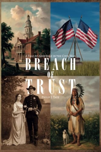 Breach Of Trust, A Tale of Asheville in the Civil War
