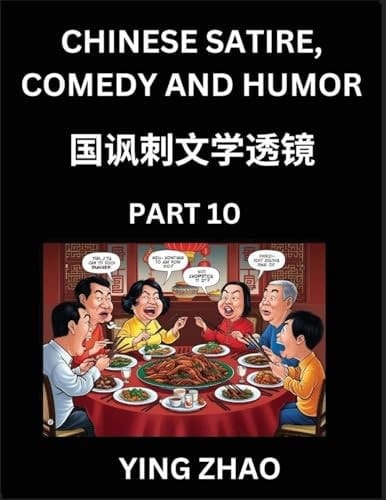 Learn Chinese Satire, Comedy and Humor Stories (Part 10) - Practice Reading Mandarin Chinese Textbooks, A Beginners Guide to Learn Ancient Language and Culture, Words, Laugh Out Loud with Simple Lessons, Improve Vocabulary, English, Pinyin, Simplified Char