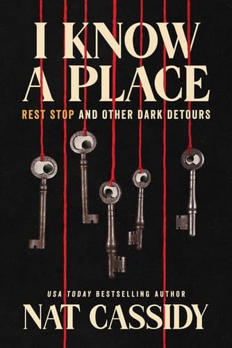I Know A Place Rest Stop and Other Dark Detours