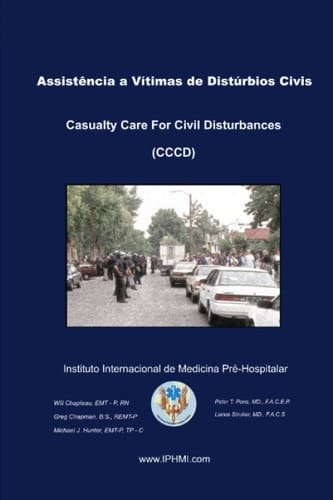 Assistência a Vítimas de Distúrbios Civis Casualty Care for Civil Disturbances (CCCD)