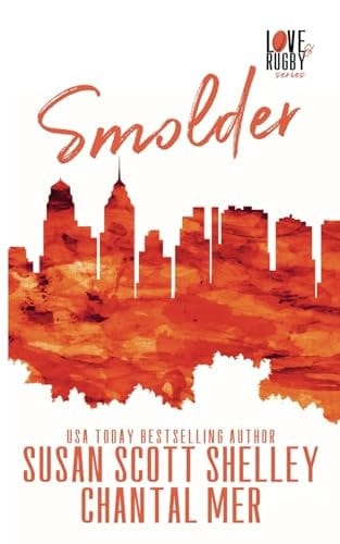 Smolder Love & Rugby Series