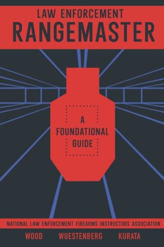 Law Enforcement Rangemaster A Foundational Guide