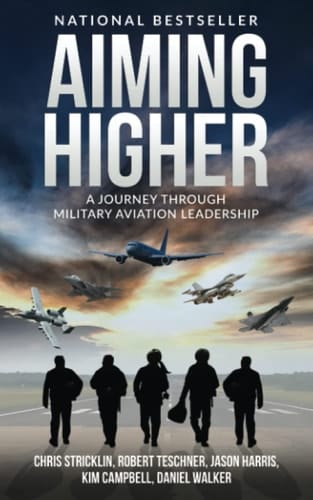 Aiming Higher A Journey Through Military Aviation Leadership