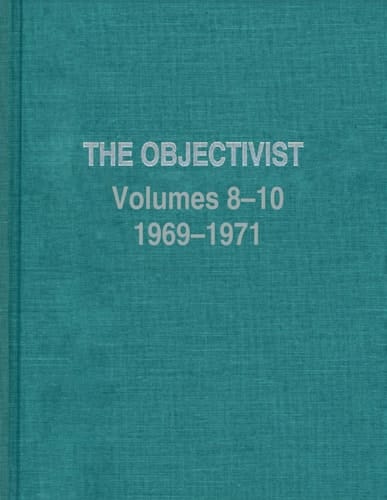 The Objectivist (1969-1971) (Ayn Rand Periodicals)