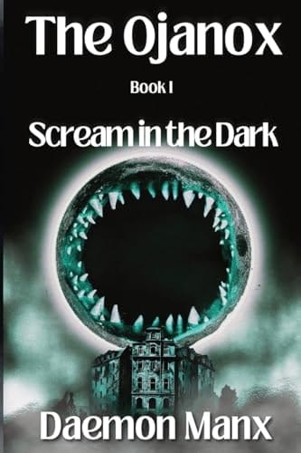 The Ojanox I Scream in the Dark