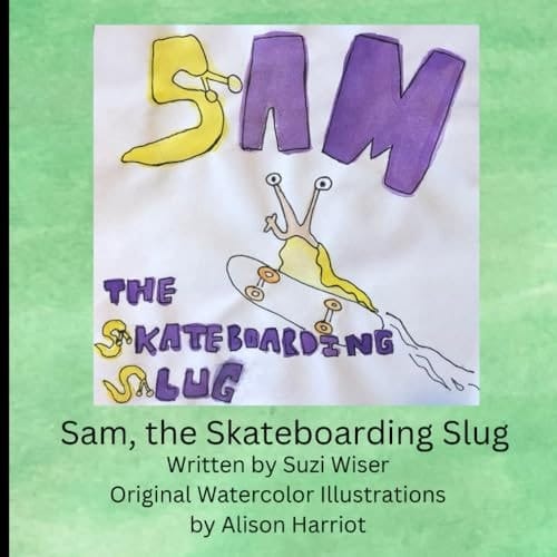Sam, the Skateboarding Slug