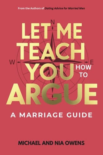 Let Me Teach You How to Argue - A Marriage Guide