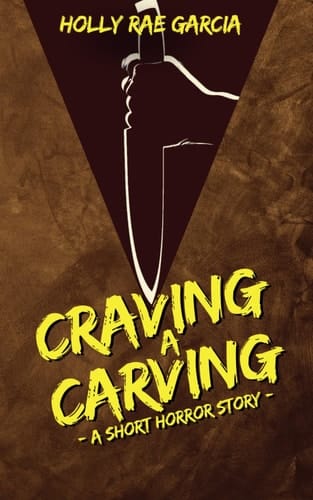 Craving a Carving A Short Horror Story