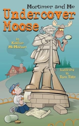 Mortimer and Me Undercover Moose