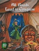 All Roads Lead to Conquest