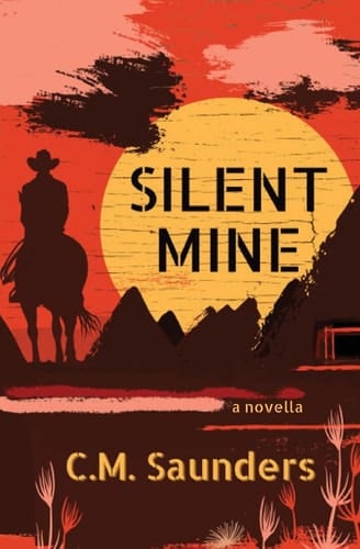 Silent Mine A Horror Western Novella