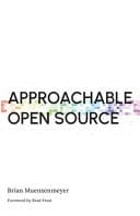 Approachable Open Source