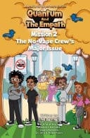 Quantum and the Empath The No-Vape Crew's Major Issue