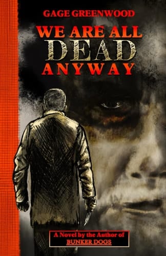 We Are All Dead Anyway