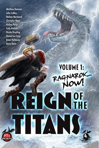 Reign of the Titans Volume 1 - Ragnarok... Now!