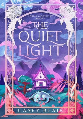 The Quiet Light (Sage's Sanctuary)