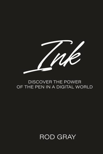 INK: Discover the Power of the Pen in a Digital World