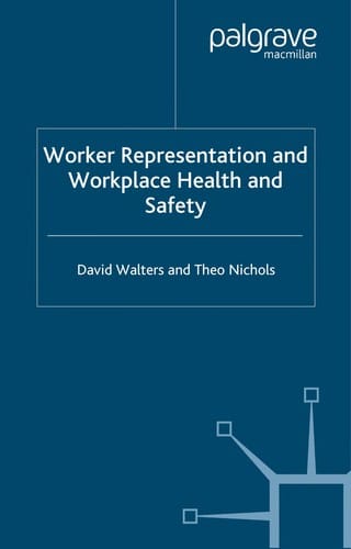WORKER REPRESENTATION AND WORKPLACE HEALTH AND SAFETY
