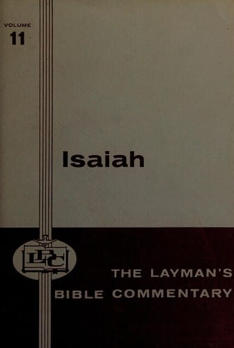 The book of Isaiah (The Layman's Bible commentary)