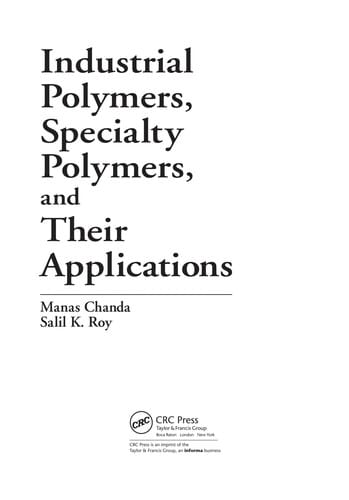 Industrial and specialty polymers and their applications