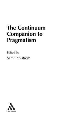 The Continuum companion to pragmatism
