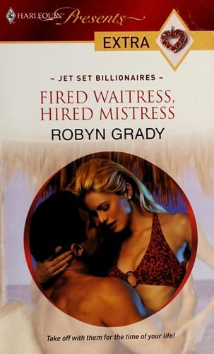 Fired Waitress, Hired Mistress