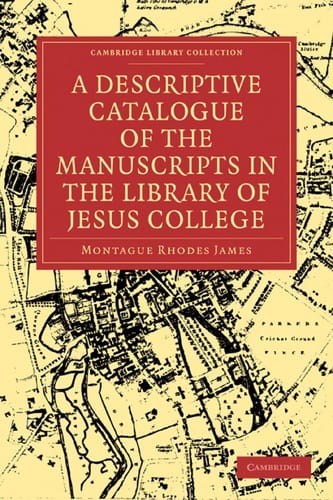 A descriptive catalogue of the manuscripts in the library of Jesus College