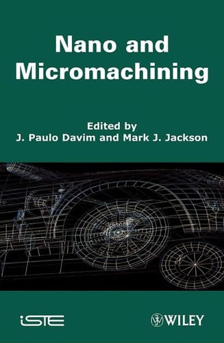 Nano and micromachining