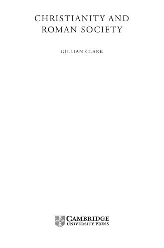 CHRISTIANITY AND ROMAN SOCIETY