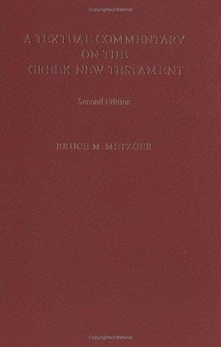 A textual commentary on the Greek New Testament