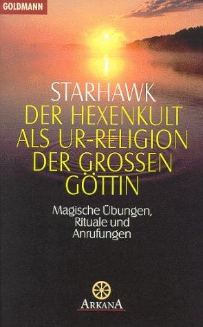 Der Hexenkult als Ur - Religion der Großen Göttin