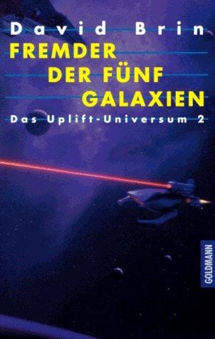 Das Uplift- Universum 2. Fremder der fünf Galaxien
