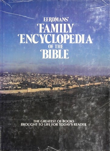 Eerdmans' family encyclopedia of the Bible