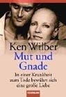 Mut und Gnade