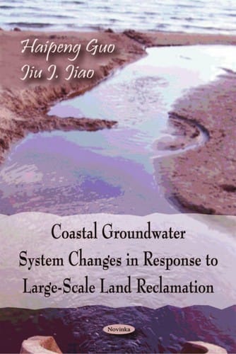 Coastal groundwater system changes in response to large-scale land reclamation