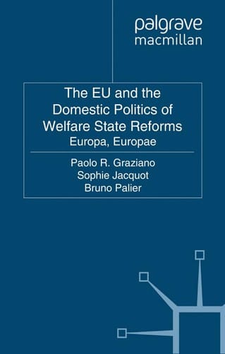 The EU and the domestic politics of welfare state reforms