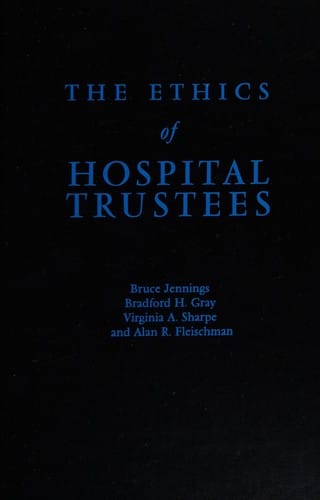The ethics of hospital trustees