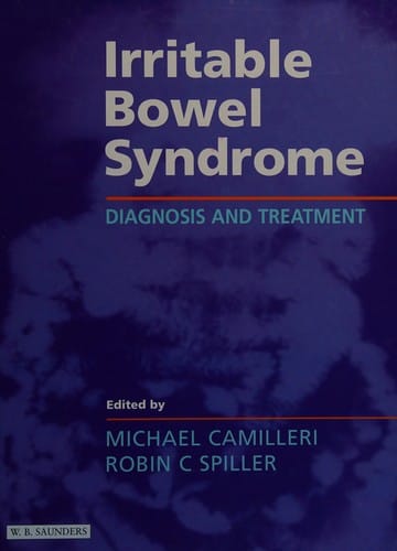 IRRITABLE BOWEL SYNDROME: DIAGNOSIS AND TREATMENT; ED. BY MICHAEL CAMILLERI