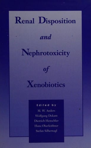 Renal disposition and nephrotoxicity of xenobiotics