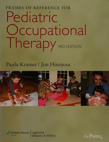 Frames of reference for pediatric occupational therapy