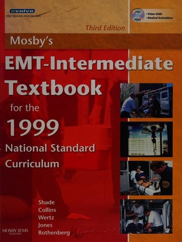 Mosby's EMT-intermediate textbook for the 1999 National Standard Curriculum