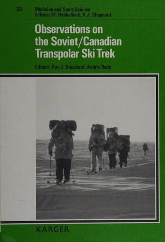 Observations on the Soviet/Canadian transpolar ski trek