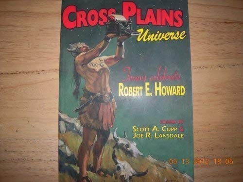 Cross Plains Universe - Texans Celebrate Robert E. Howard