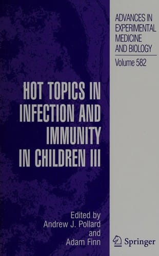 Hot topics in infection and immunity in children