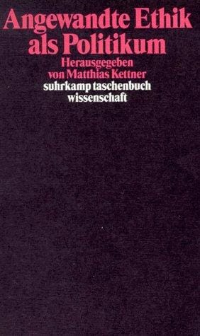 Angewandte Ethik als Politikum