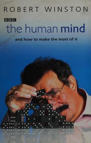 HUMAN MIND: AND HOW TO MAKE THE MOST OF IT