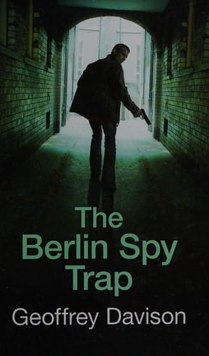 The Berlin Spy Trap