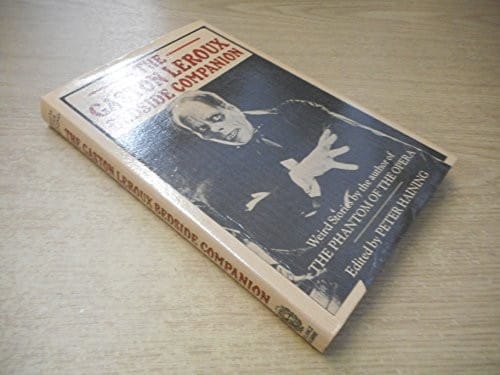 The Gaston Leroux bedside companion