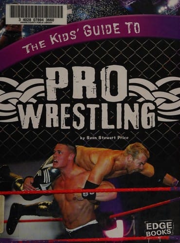 The kids' guide to pro wrestling
