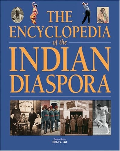 The encyclopedia of the Indian diaspora